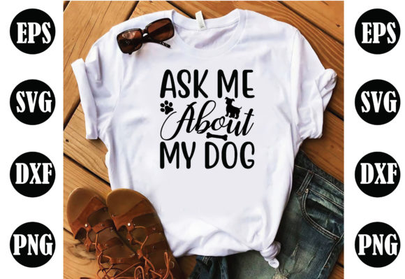 Ask Me About My Dog Dog SVG Review for Real Projects