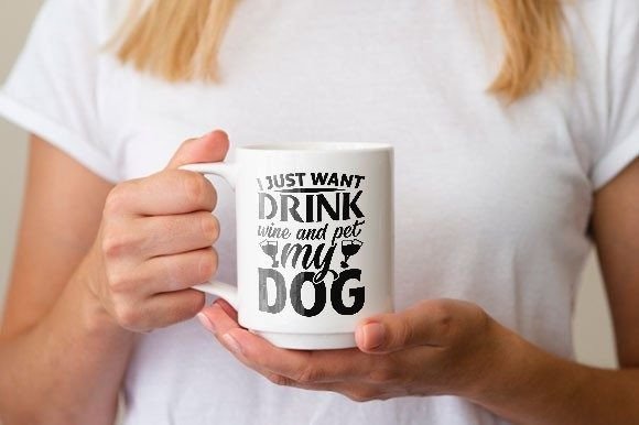 Dog Svg Design, I Just Want Drink Wine