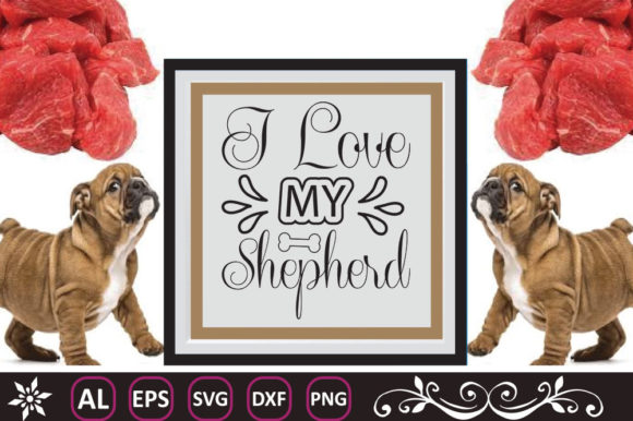 Dog Svg Design, I Love My Shepherd – A Hands-On Review