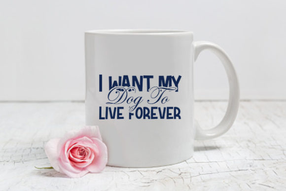 Dog Svg Design: I Want My Dog to Live Fo Review