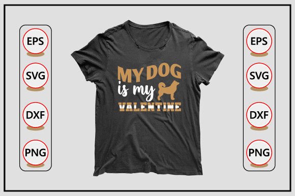 Dog Svg Design, My Dog is My Valentine