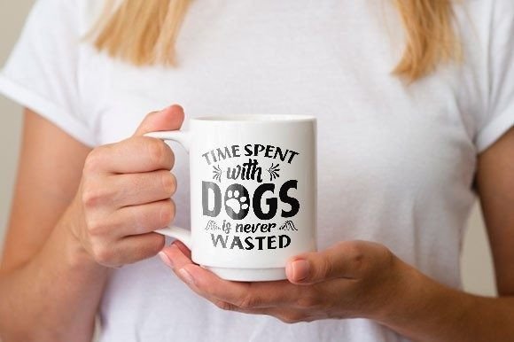 Dog Svg Design: Time Spent with Dogs Is Never Wasted