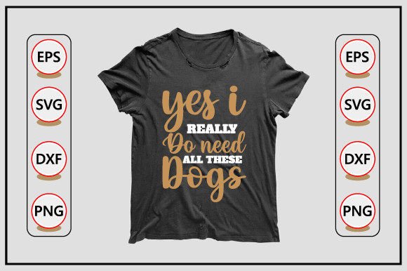 Dog Svg Design, Yes I Really Do Need Review