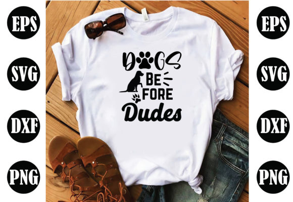 Dogs Before Dudes Dog SVG