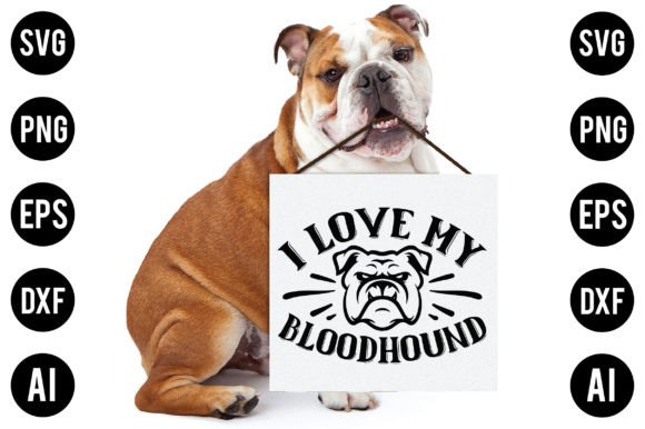 I Love My Bloodhound Dog SVG Design