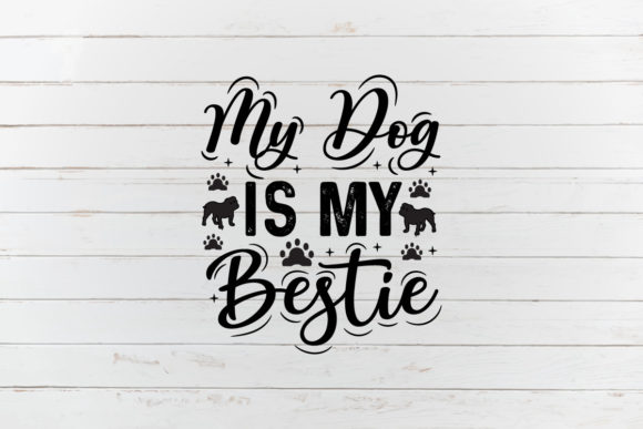 My Dog is My Bestie, Dog SVG